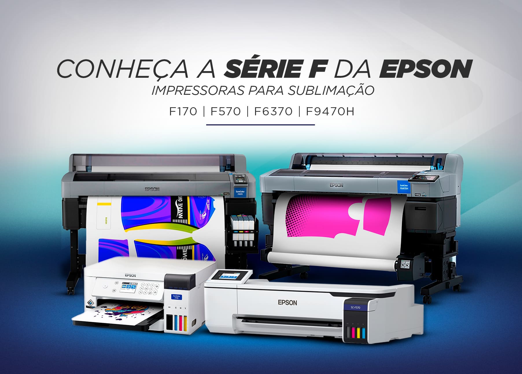 Conheça a série F Epson - Impressoras para sublimação